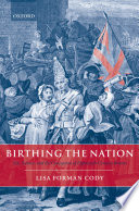 Birthing the nation : sex, science, and the conception of eighteenth-century Britons /