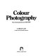 Colour photography : the first hundred years, 1840-1940 /