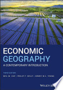 Economic geography : a contemporary introduction /
