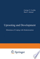 Uprooting and Development : Dilemmas of Coping with Modernization /
