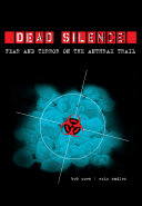 Dead silence : fear and terror on the anthrax trail /