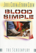 Blood simple : an original screenplay /