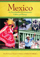 Mexico : an encyclopedia of contemporary culture and history /