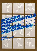 Soccer fundamentals for players and coaches /