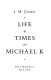 Life & times of Michael K /