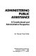 Administering public assistance : a constitutional and administrative perspective /