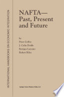 NAFTA - Past, Present and Future /