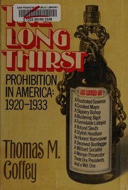 The long thirst : prohibition in America, 1920-1933 /
