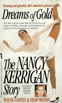 Dreams of gold : the Nancy Kerrigan story /