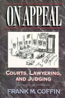 On appeal : courts, lawyering, and judging /