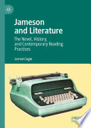 Jameson and Literature : The Novel, History, and Contemporary Reading Practices  /