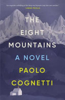The eight mountains : a novel /