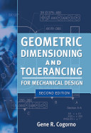 Geometric dimensioning and tolerancing for mechanical design /