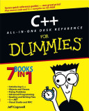 C++ all-in-one desk reference for dummies /