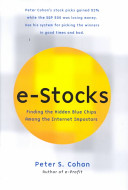 E-stocks : finding the hidden blue chips among the Internet imposters /