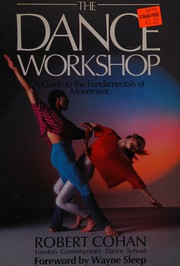 The dance workshop : a guide to the fundamentals of movement /