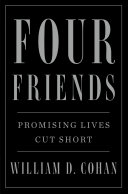 Four friends : promising lives cut short /