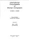 International encyclopedia of women composers /