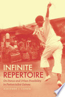 Infinite repertoire : on dance and urban possibility in postsocialist Guinea /