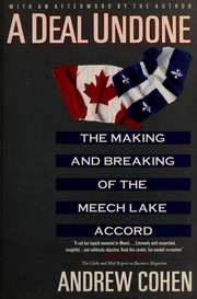 A deal undone : the making and breaking of the Meech Lake Accord /