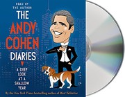 The Andy Cohen diaries : [a deep look at a shallow year] /