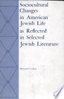 Sociocultural changes in American Jewish life as reflected in selected Jewish literature.