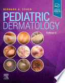 Pediatric dermatology /