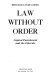 Law without order ; capital punishment and the liberals.