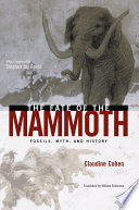 The fate of the mammoth : fossils, myth, and history /