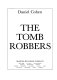 The tomb robbers /