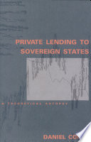 Private lending to sovereign states : a theoretical autopsy /