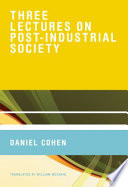 Three lectures on post-industrial society /