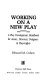 Working on a new play : a play development handbook for actors, directors, designers & playwrights /