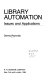 Automation, space management, and productivity : a guide for libraries /