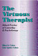 The virtuous therapist : ethical practice of counseling & psychotherapy /