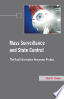 Mass Surveillance and State Control : The Total Information Awareness Project /