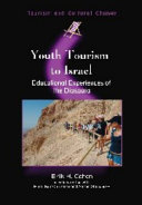 Youth tourism to Israel : educational experiences of the diaspora /