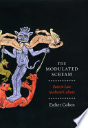 The modulated scream : pain in late medieval culture /