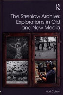 The Strehlow Archive : explorations in old and new media /