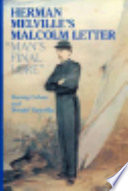 Herman Melville's Malcolm letter : "man's final lore" /