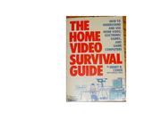 The home video survival guide /