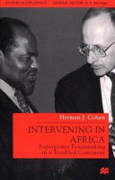 Intervening in Africa : superpower peacemaking in a troubled continent /