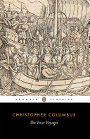 The four voyages of Christopher Columbus ; being his own log-book, letters and dispatches with connecting narrative drawn from the Life of the Admiral by his son Hernando Colon and other contemporary historians /