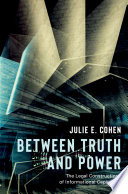 Between truth and power : the legal constructions of informational capitalism /