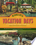 Minnesota vacation days : an illustrated history /