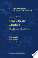 Knowledge and Language : Selected Essays of L. Jonathan Cohen /