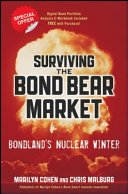Surviving the bond bear market : bondland's nuclear winter /