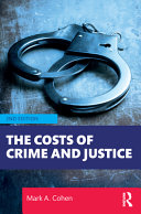 The costs of crime and justice /