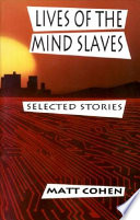 Lives of the mind slaves : selected stories /