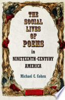 The social lives of poems in nineteenth-century America /